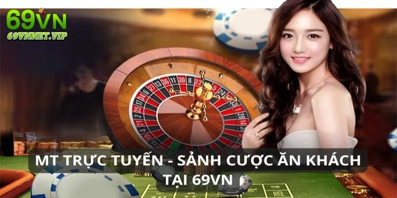 MT trực tuyến 69VN